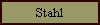 Stahl
